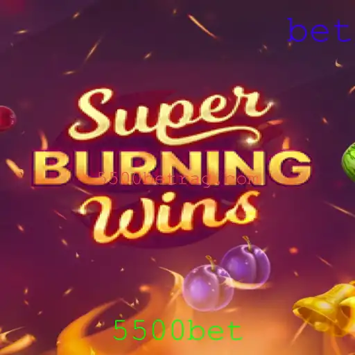 Descubra o Fascinante Mundo de SuperBurningWins e sua Conexão com 5500bet